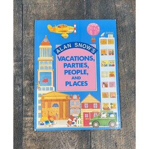 Alan Snows Vacations, Parties, People, and Places Vintage Hardcover Book